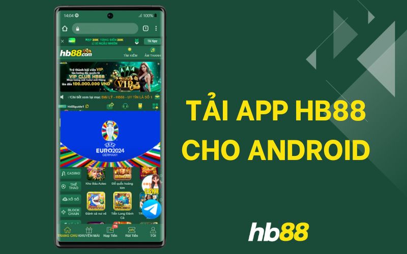 Hướng dẫn 4 bước tải app Hb88 cho Android